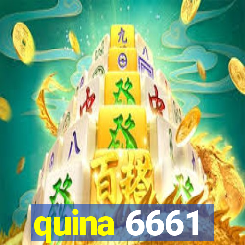 quina 6661